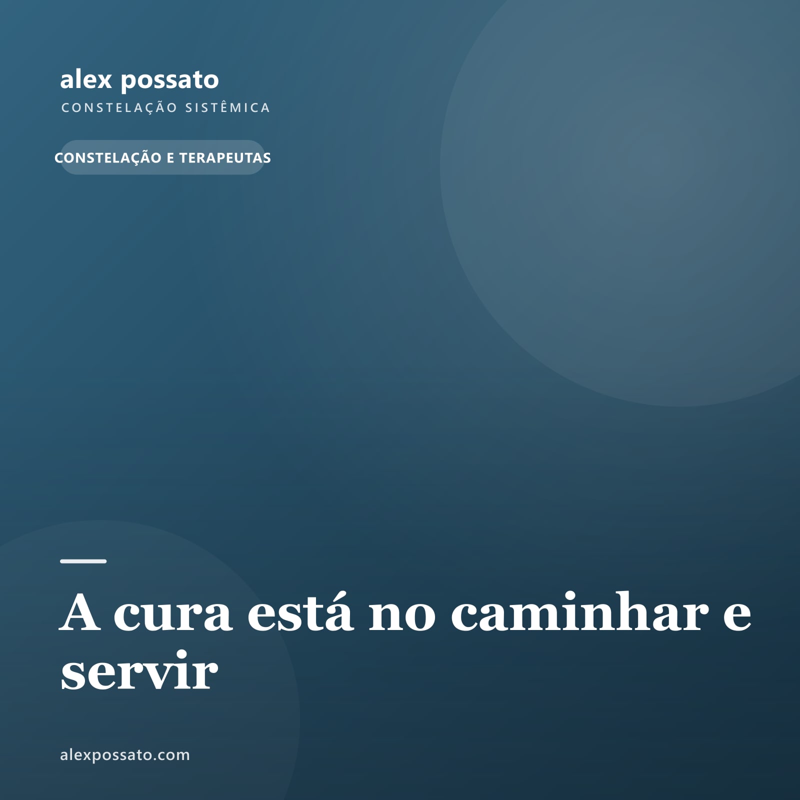 A cura está no caminhar e servir