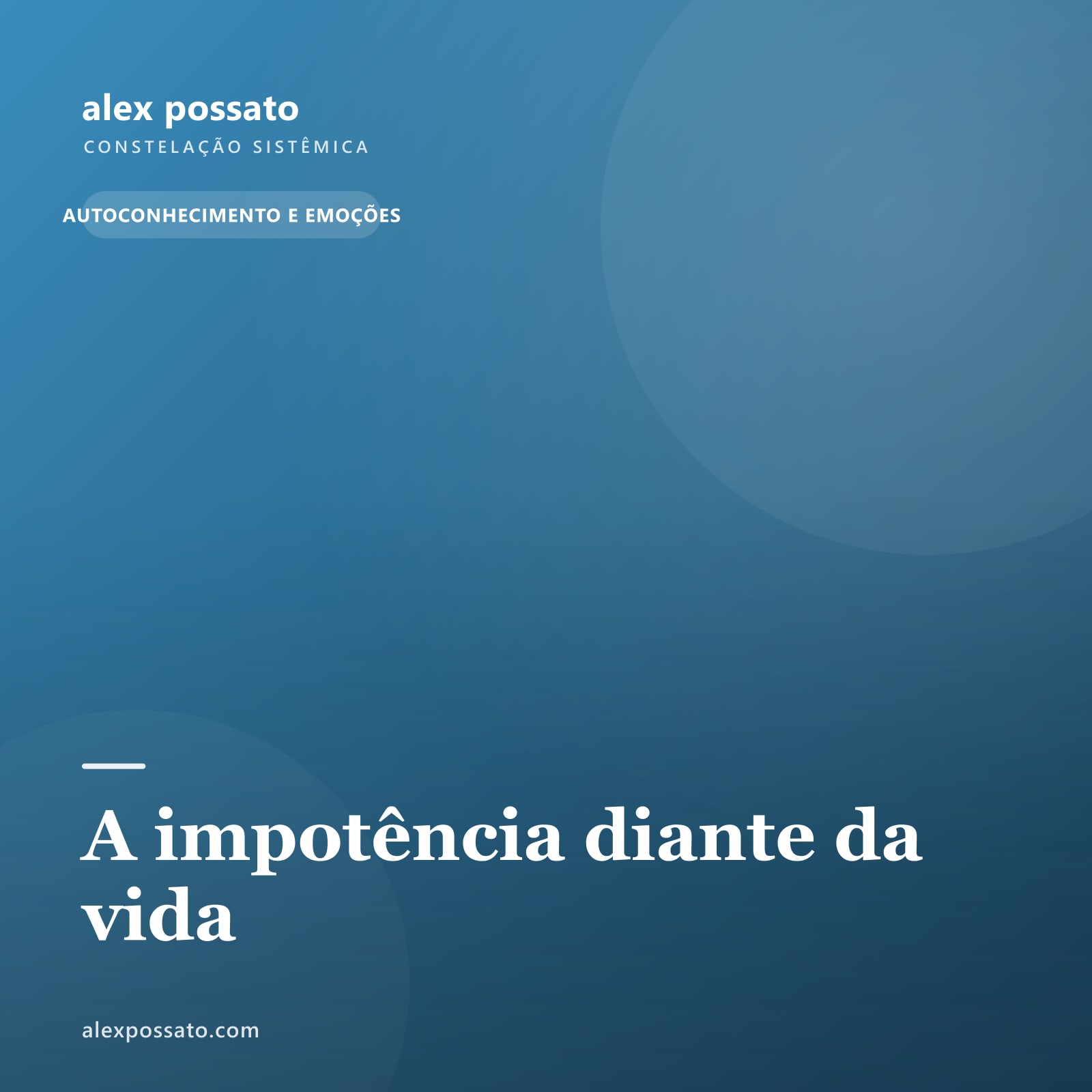 A impotência diante da vida