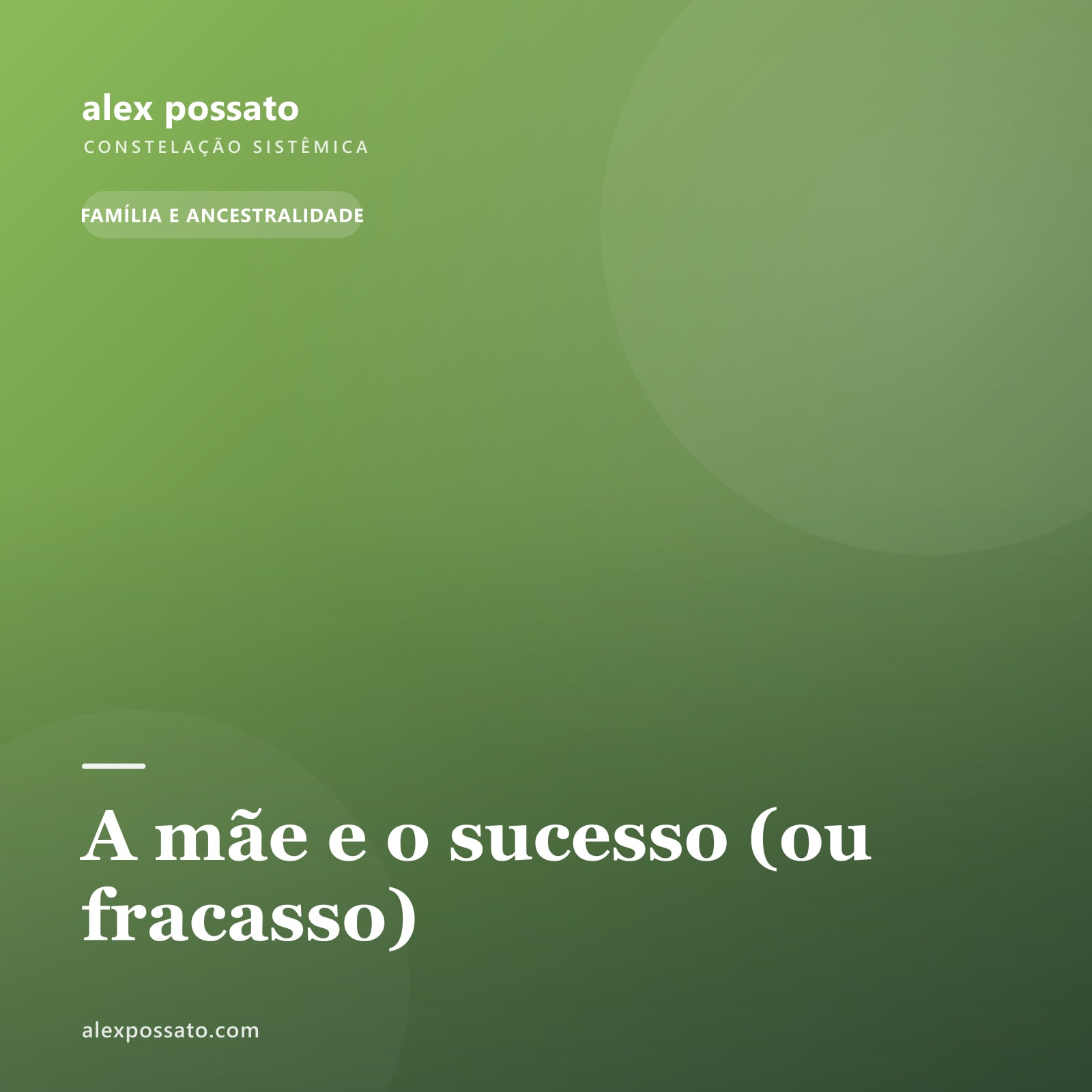 A mãe e o sucesso (ou fracasso)