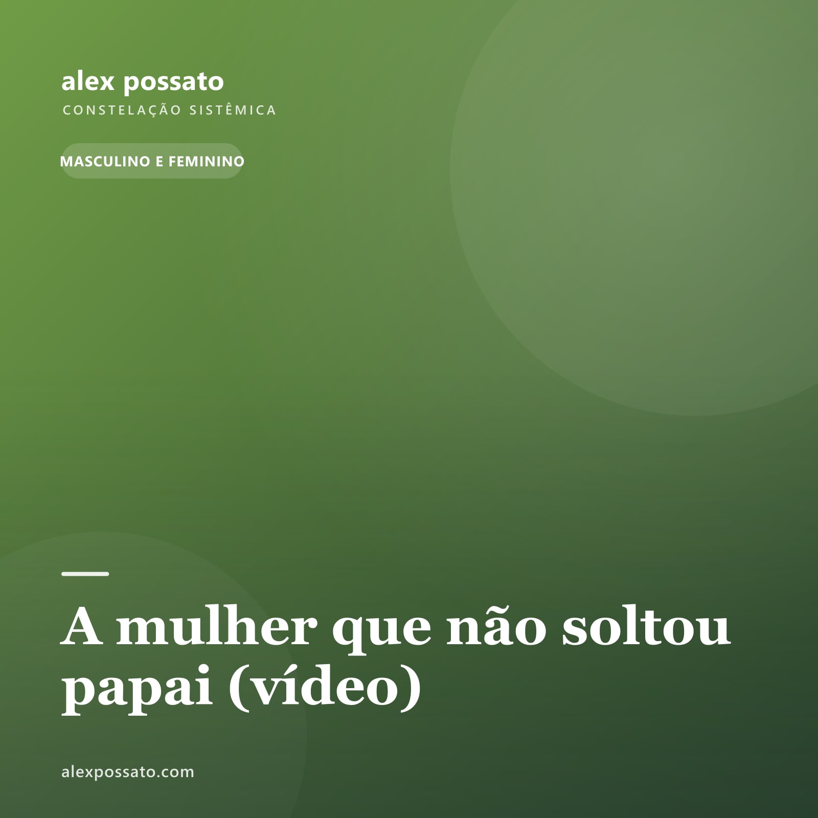 A mulher que não soltou papai (vídeo)