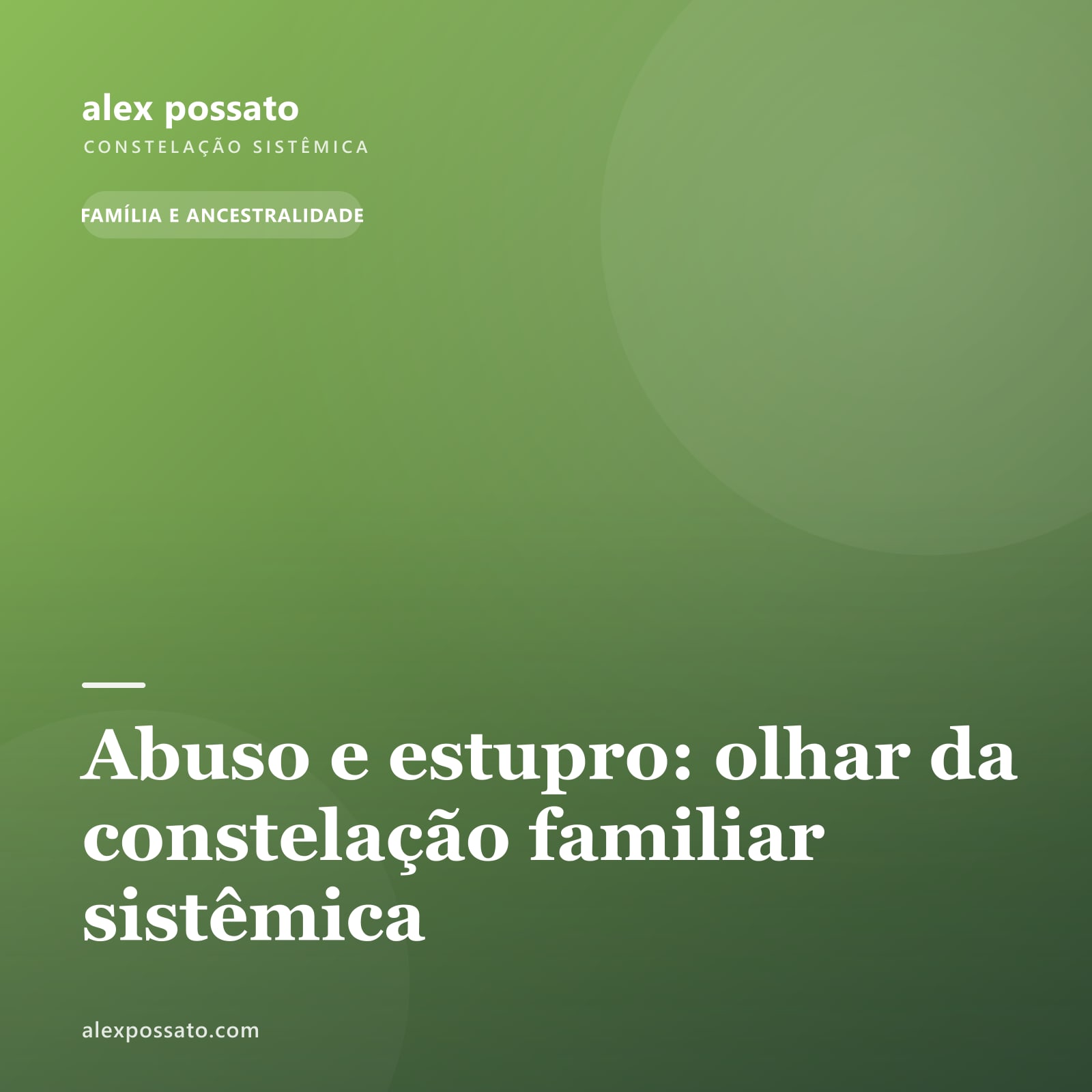 Abuso e estupro: olhar da constelação familiar sistêmica