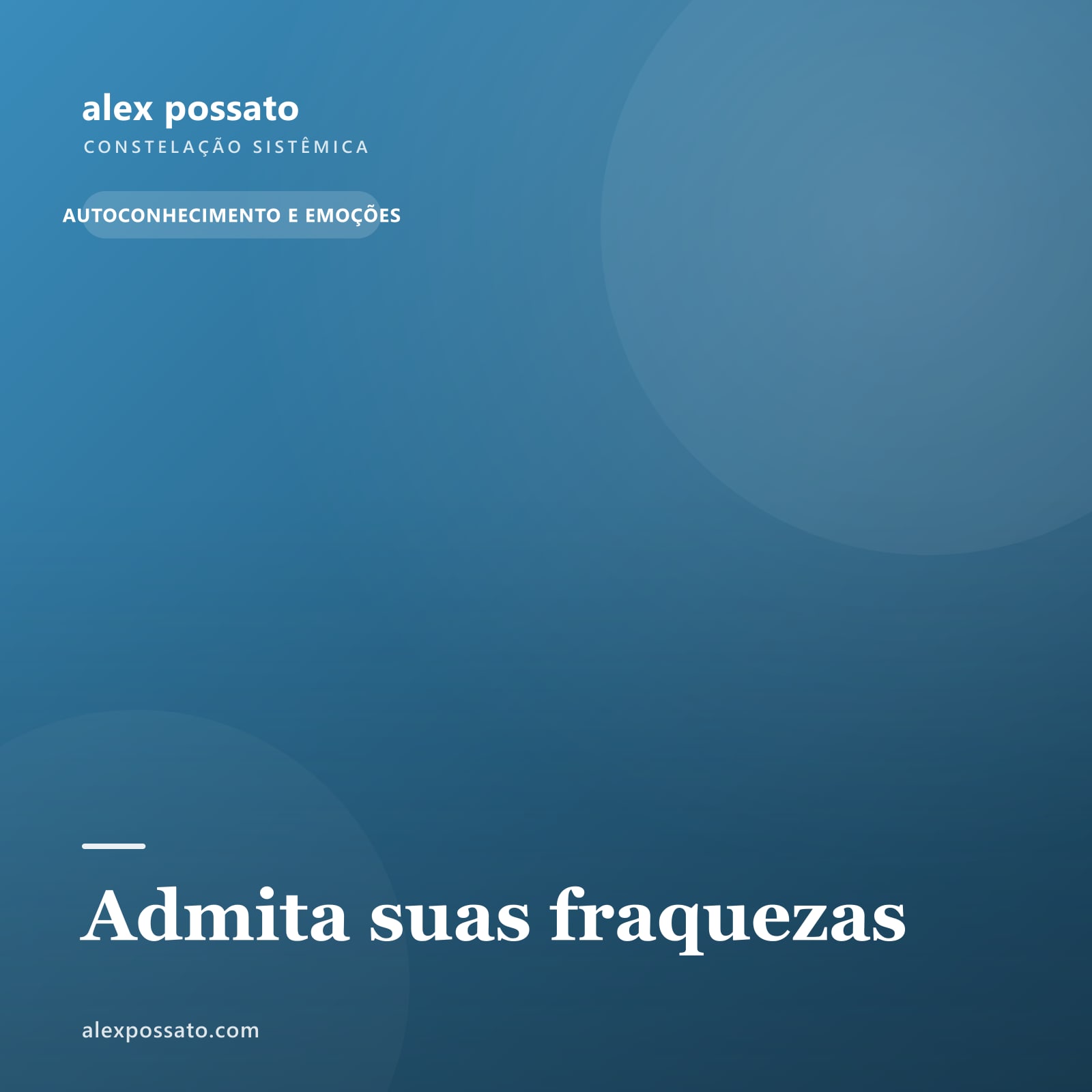 Admita suas fraquezas