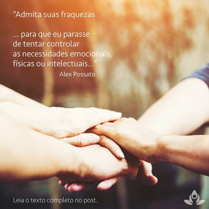 Admita suas fraquezas