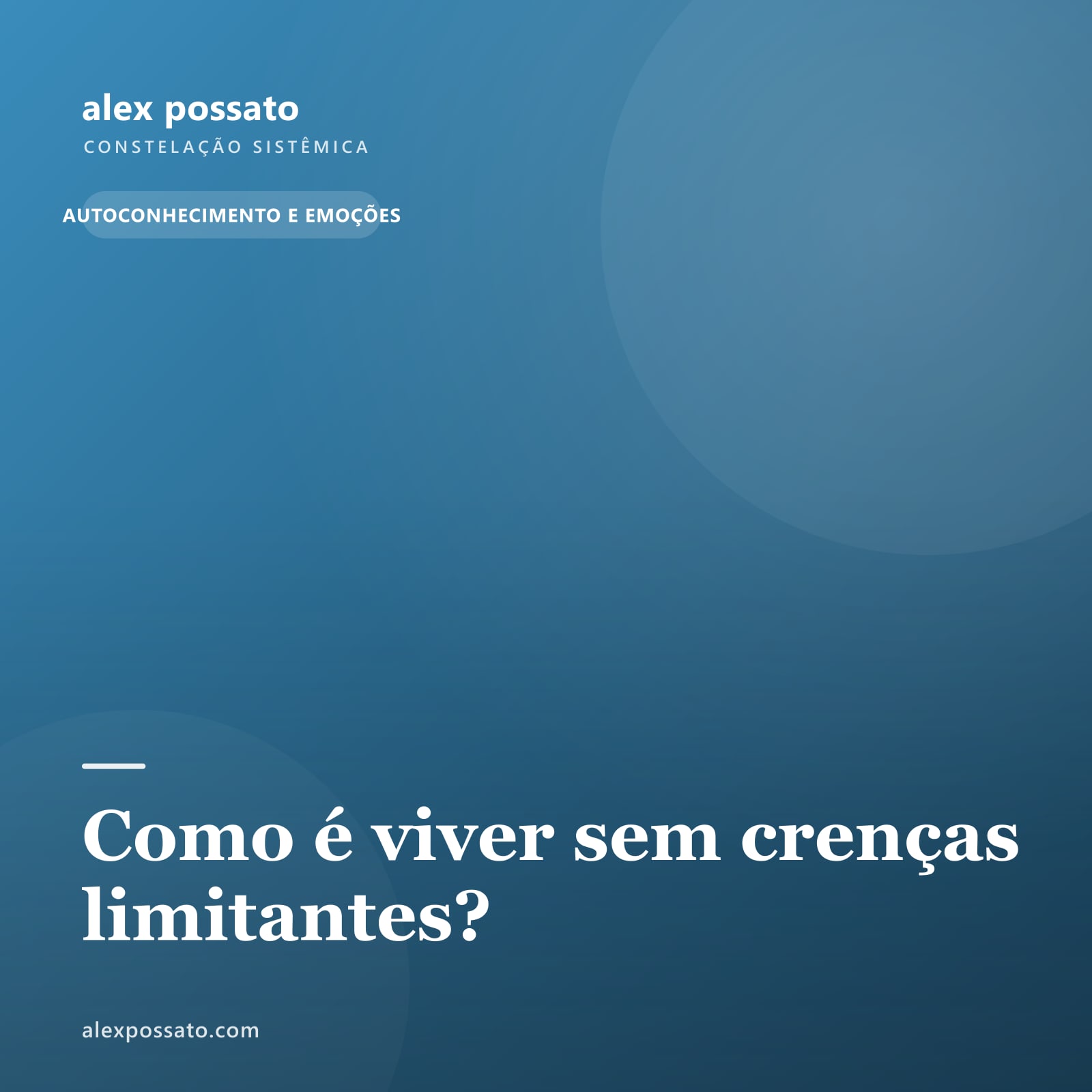 Como é viver sem crenças limitantes?