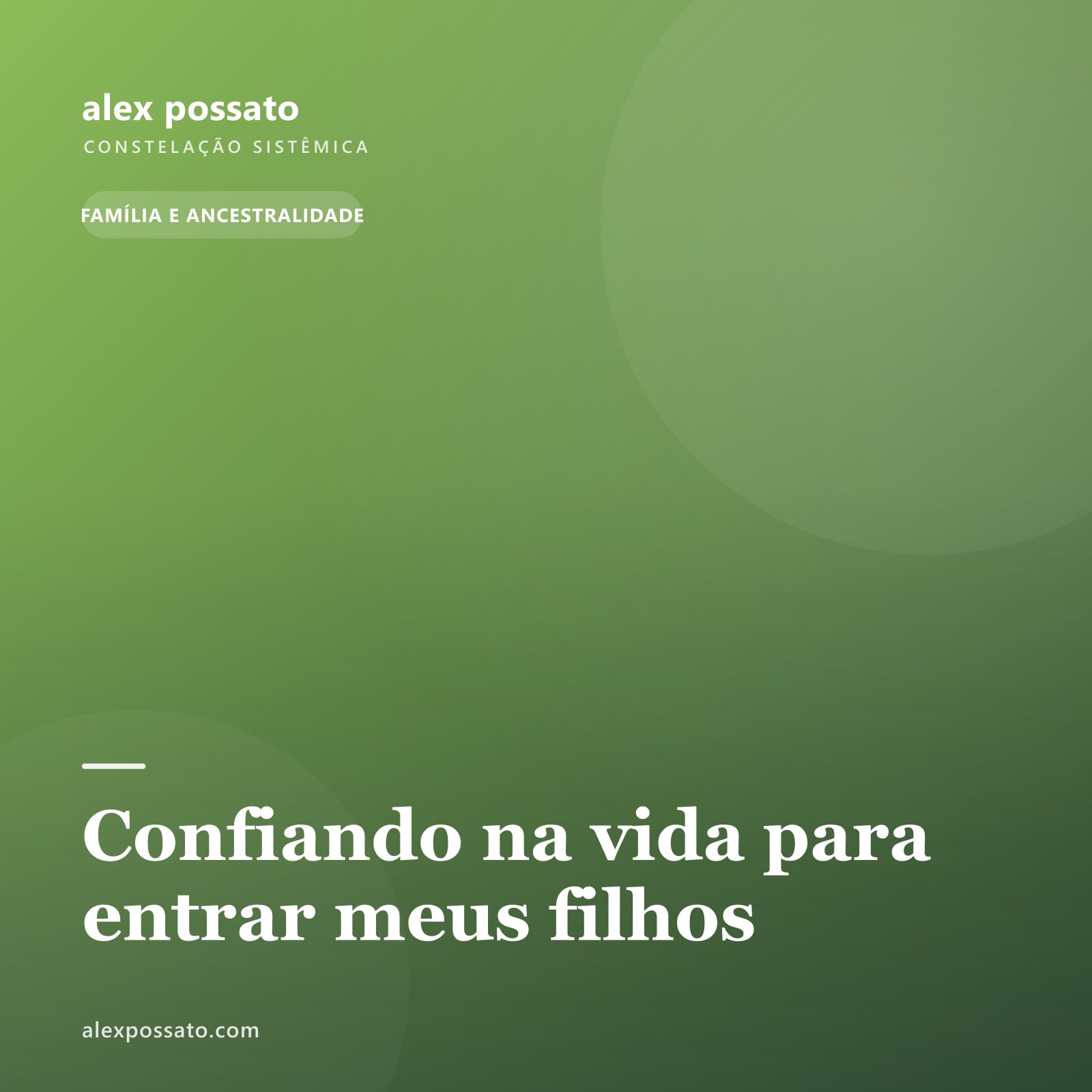 Confiando na vida para entrar meus filhos