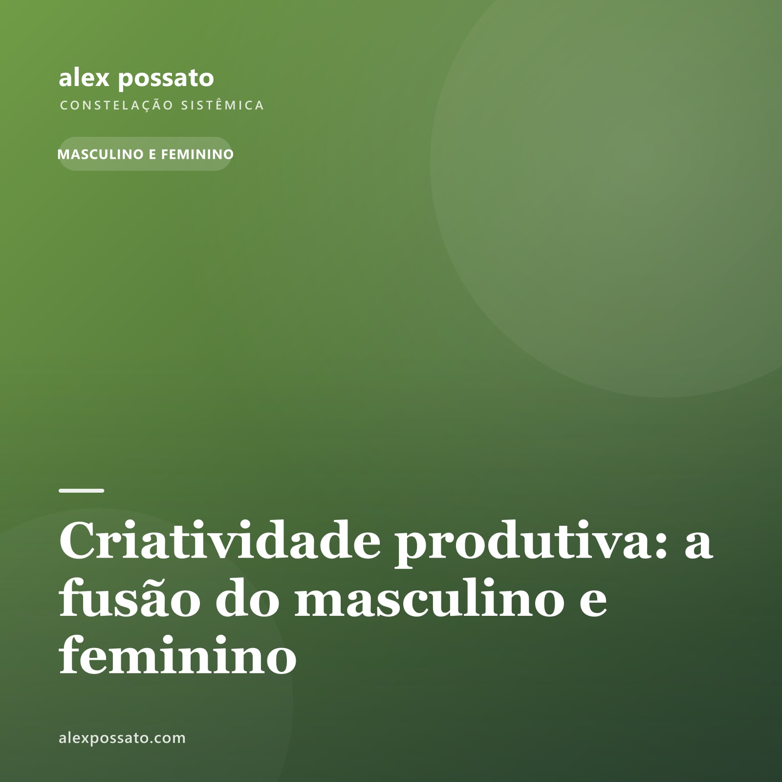 Criatividade produtiva: a fusão do masculino e feminino