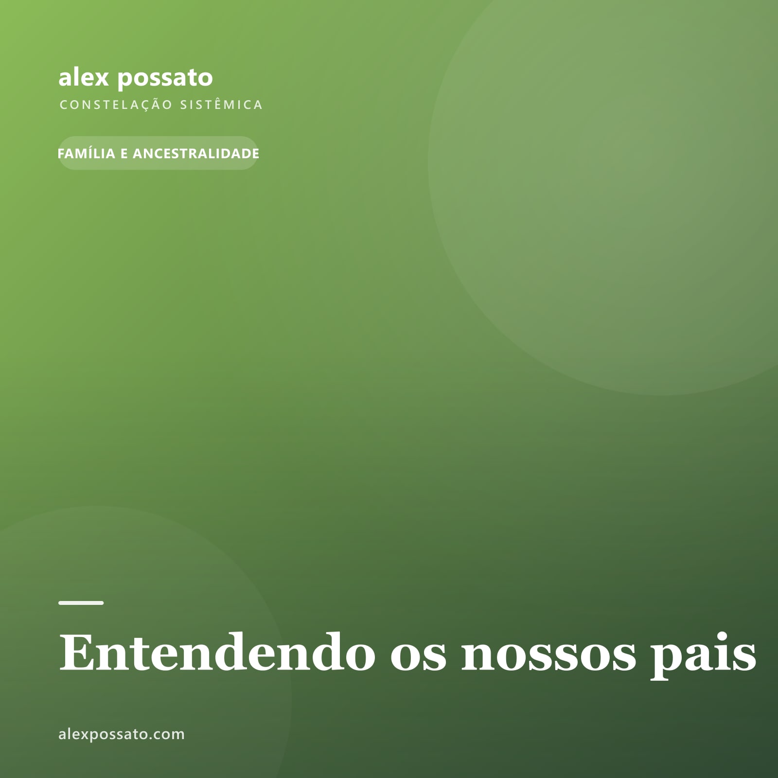 Entendendo os nossos pais