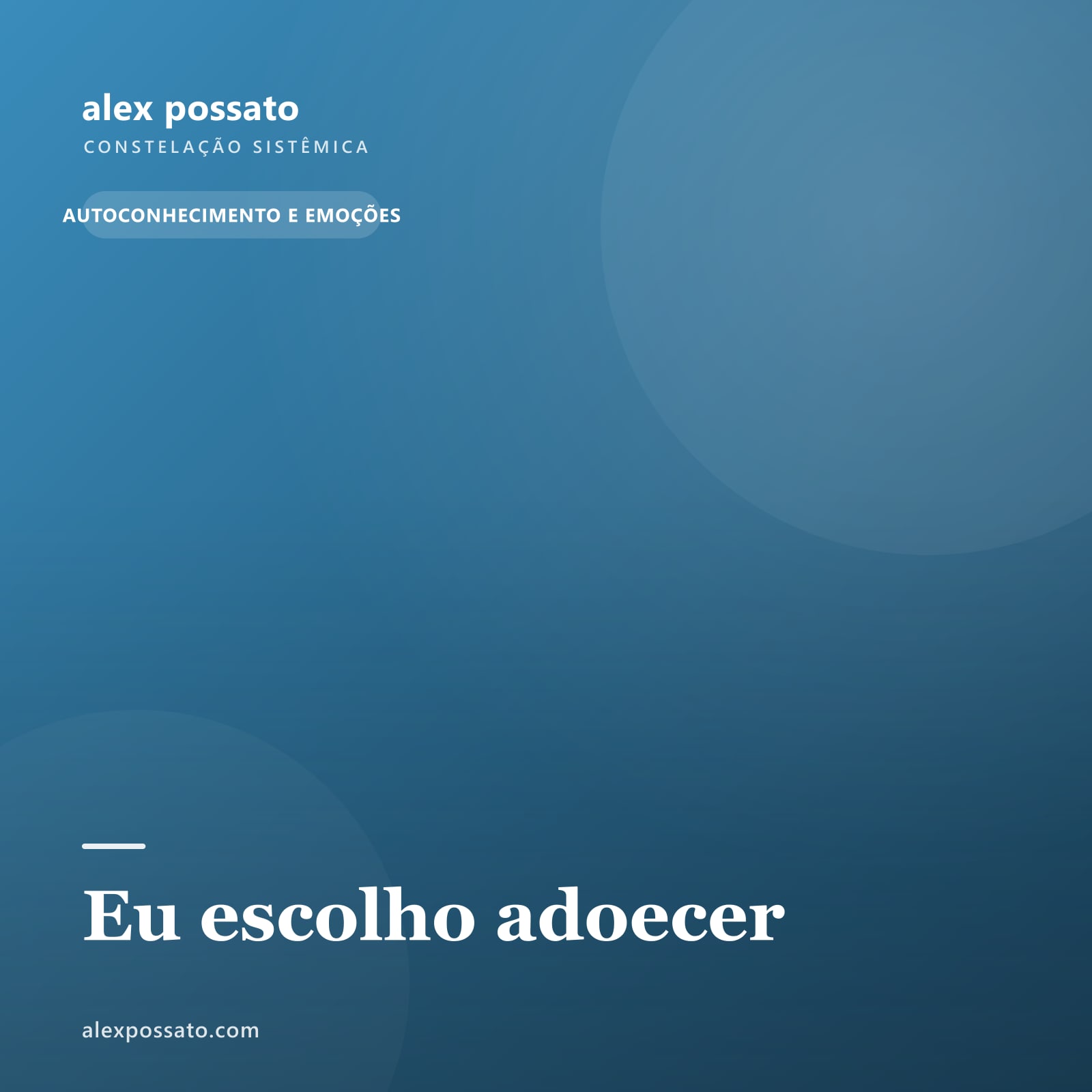 Eu escolho adoecer