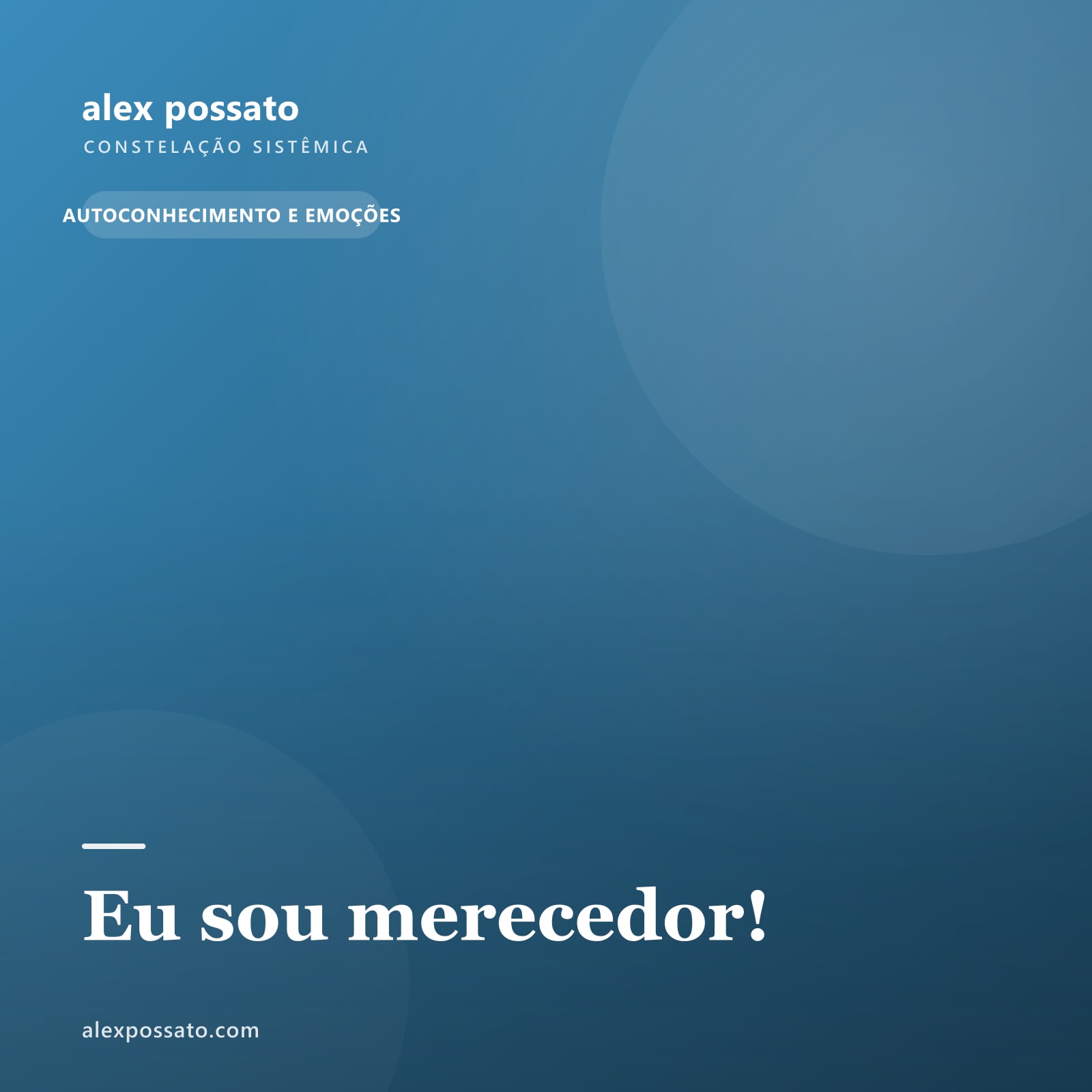 Eu sou merecedor!