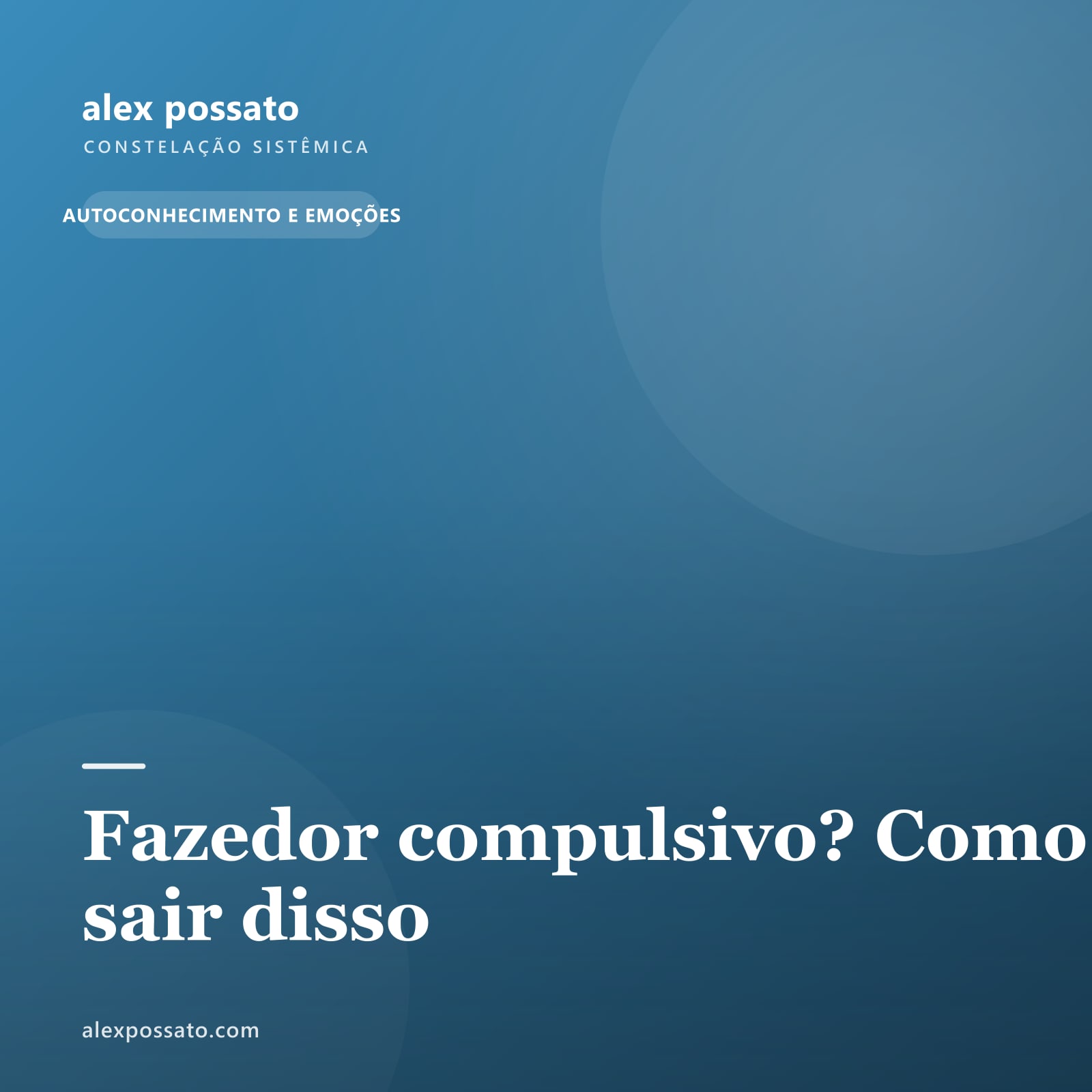 Fazedor compulsivo? Como sair disso