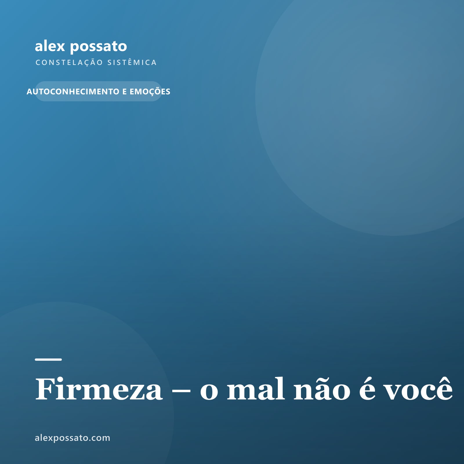 Firmeza – o mal não é você