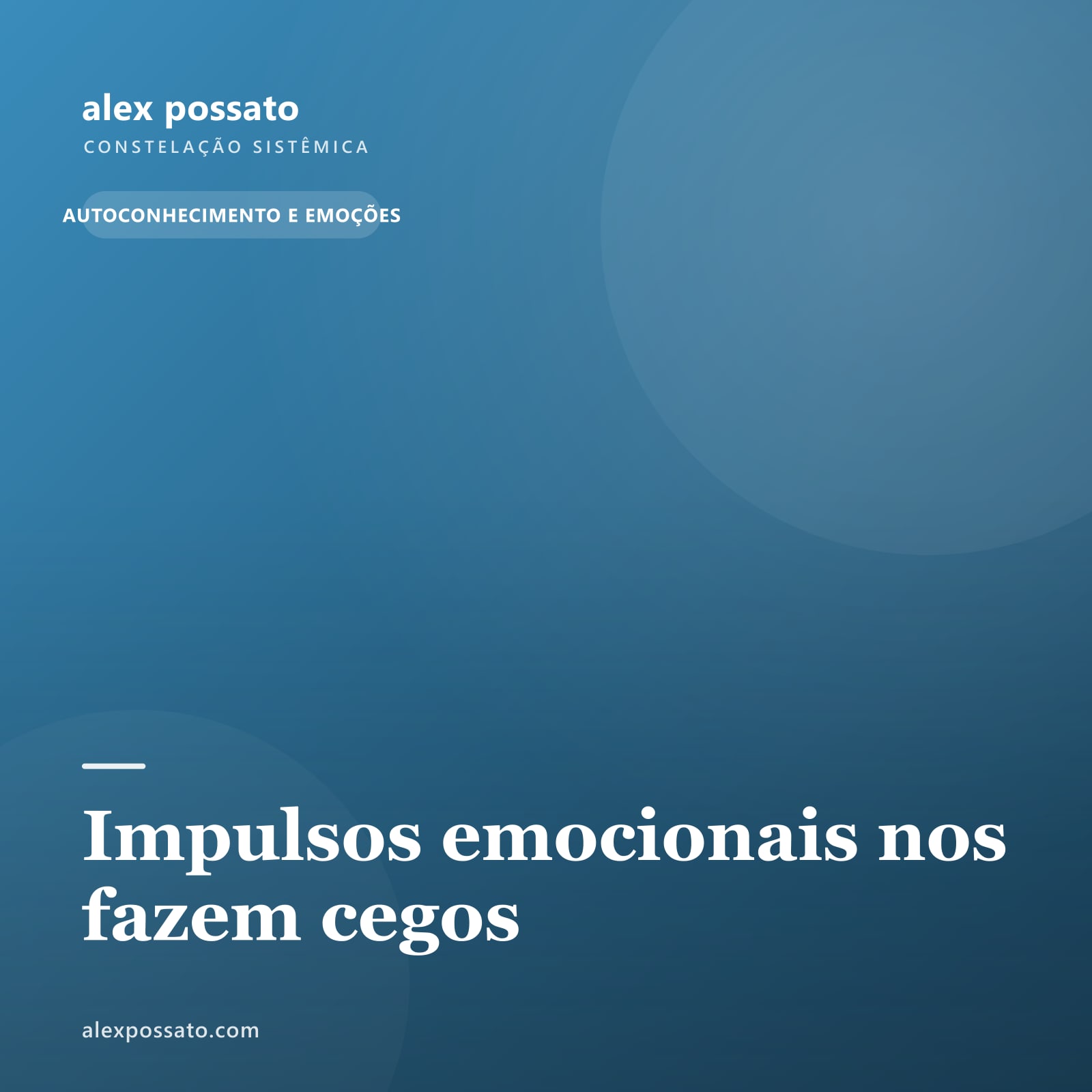 Impulsos emocionais nos fazem cegos
