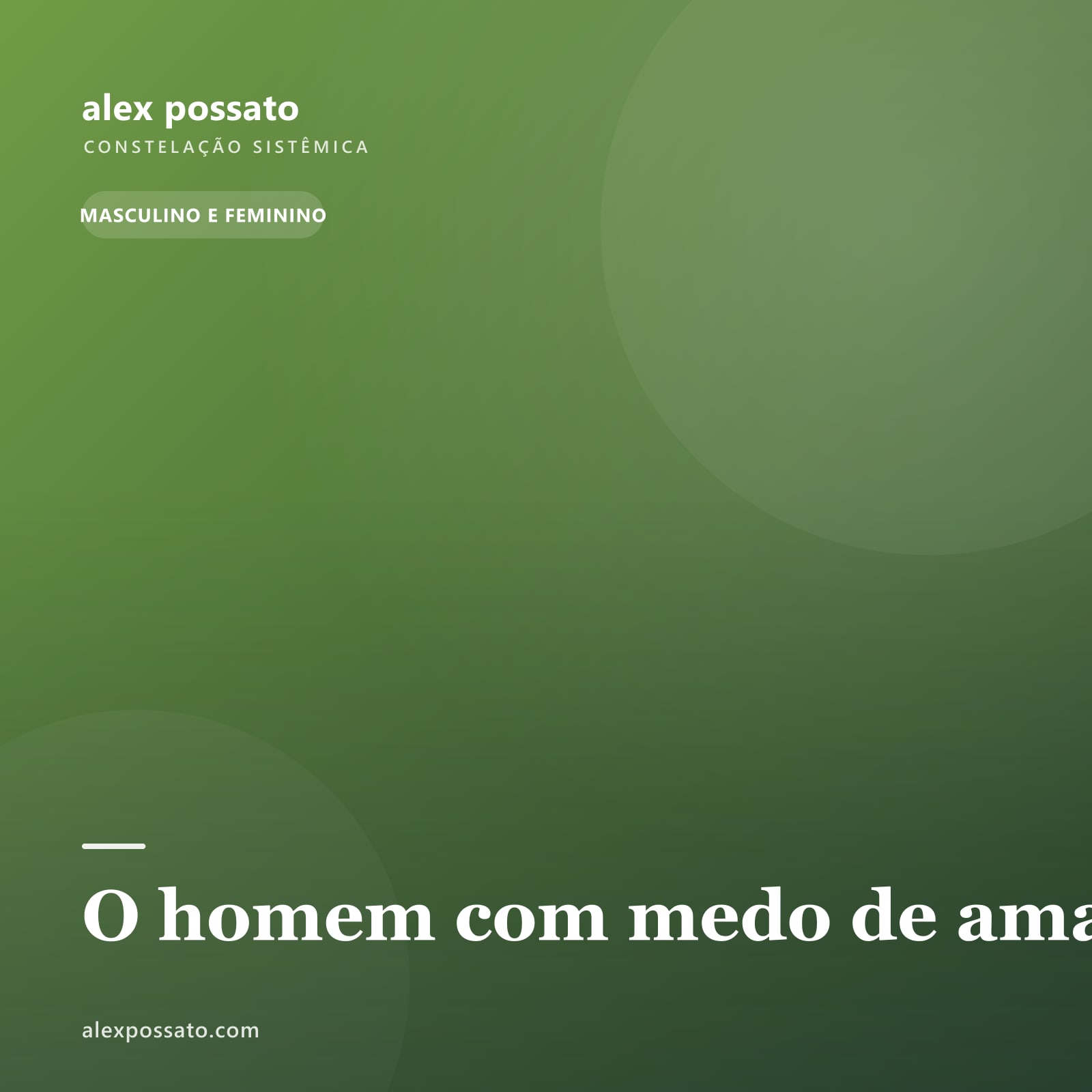 O homem com medo de amar
