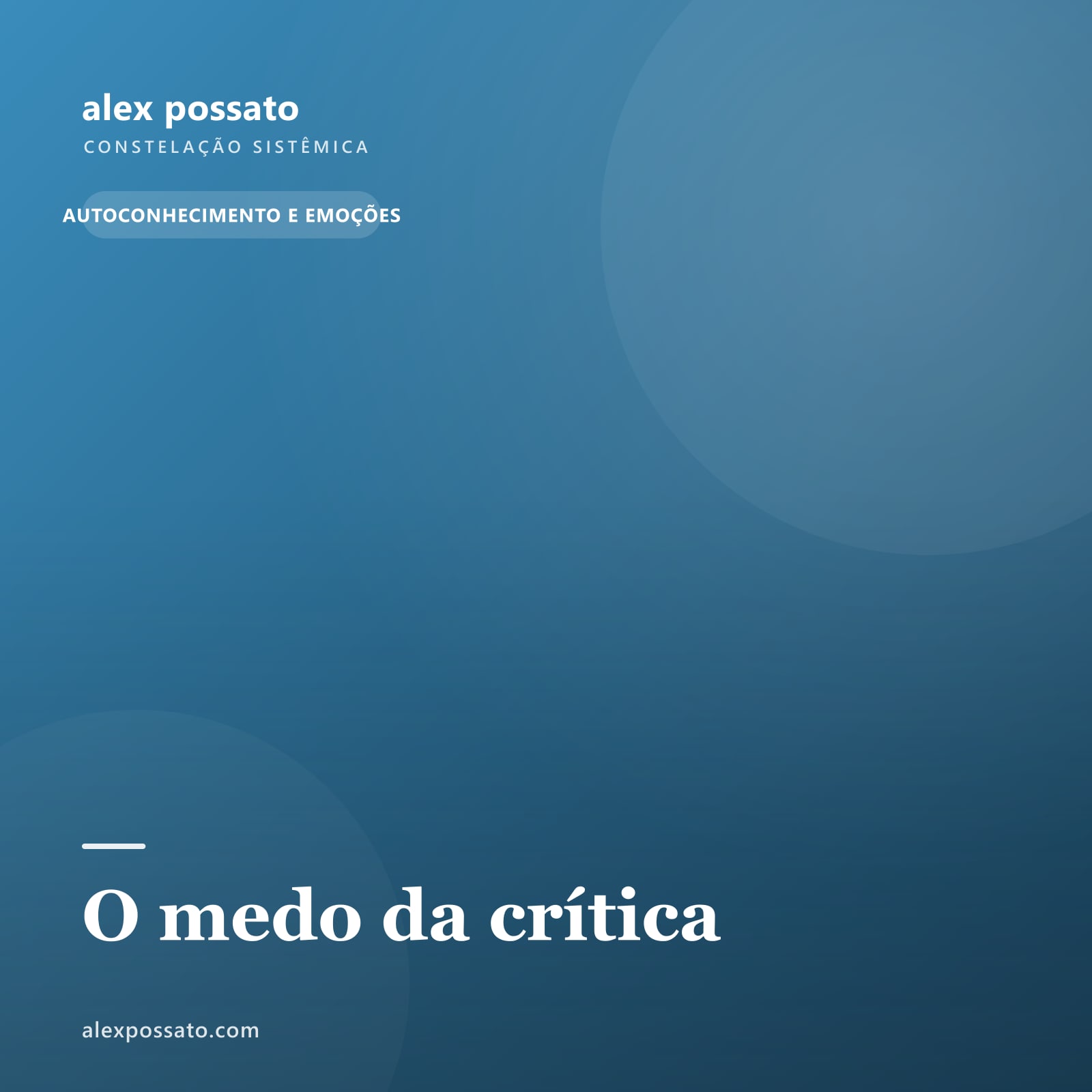 O medo da crítica