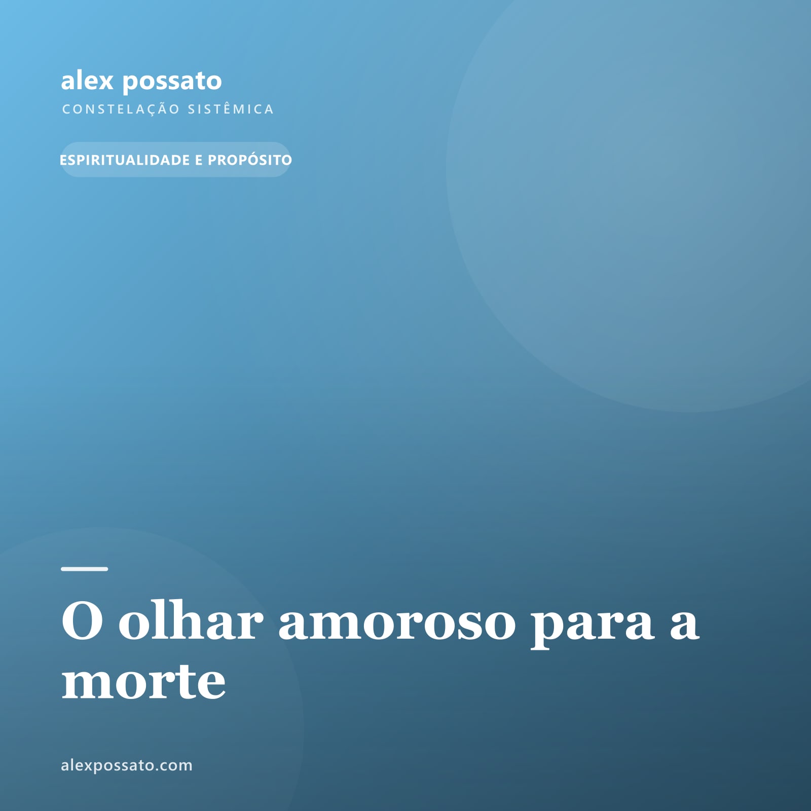 O olhar amoroso para a morte