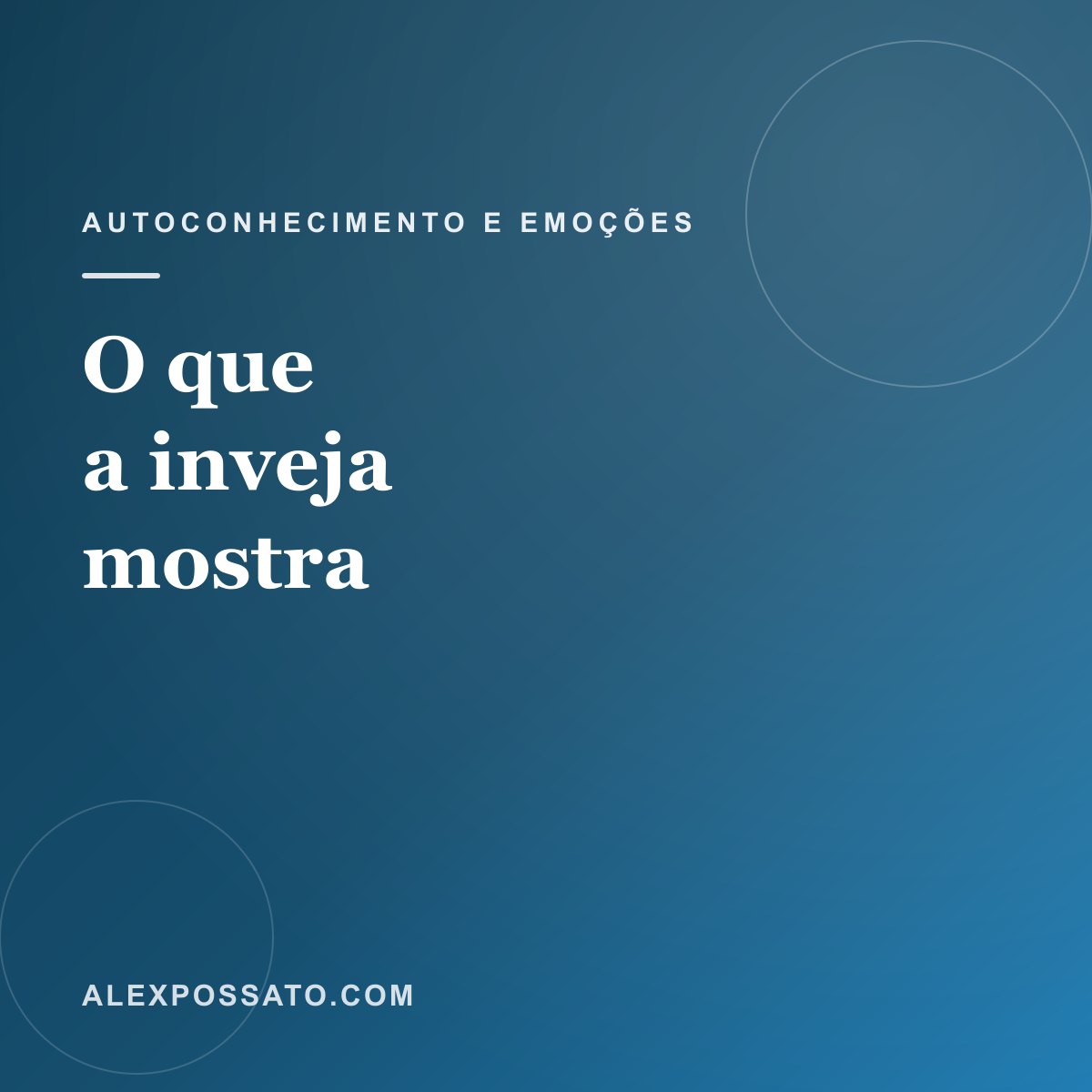 O que a inveja mostra sobre o que a gente não se permite
