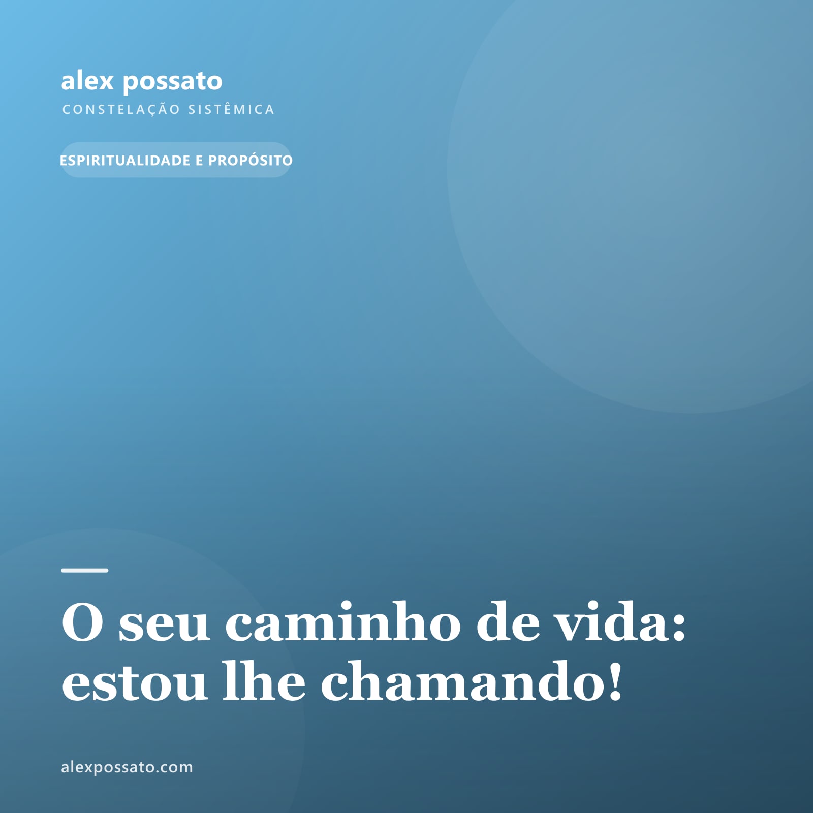 O seu caminho de vida: estou lhe chamando!