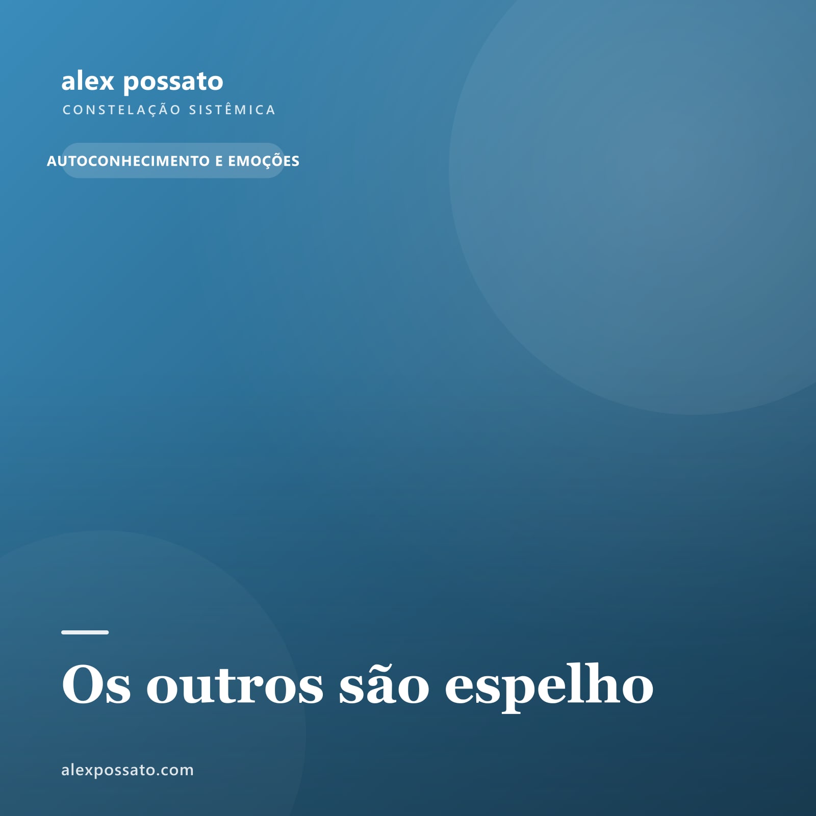 Os outros são espelho