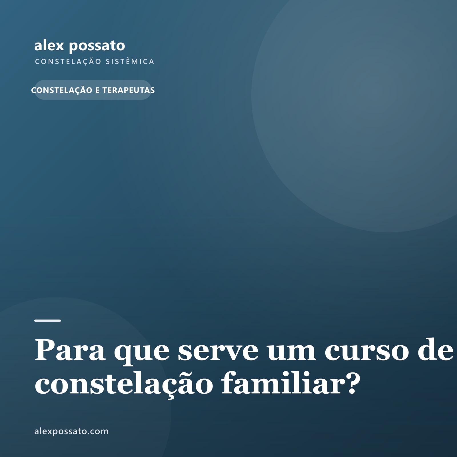Para que serve um curso de constelação familiar?