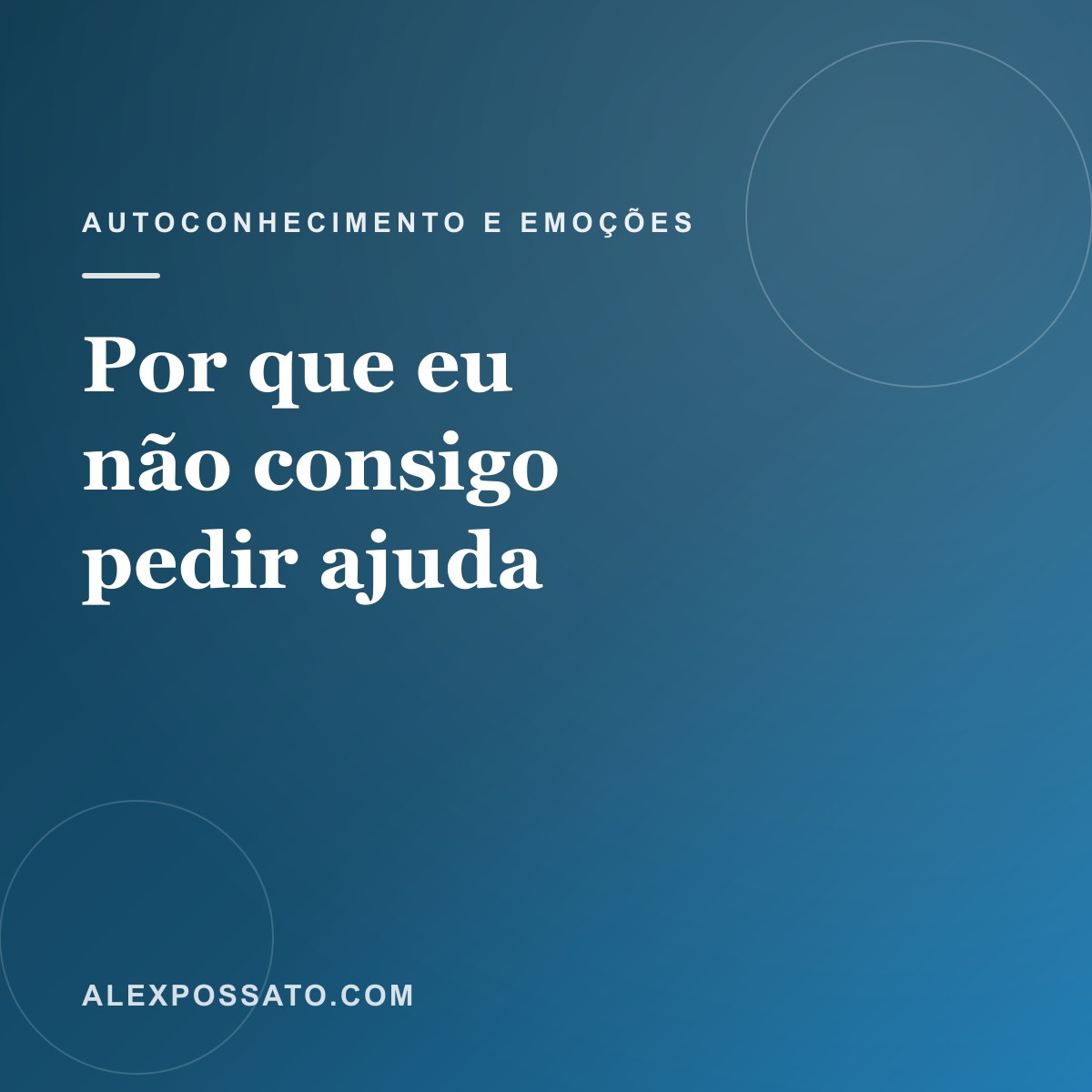 Por que eu não consigo pedir ajuda