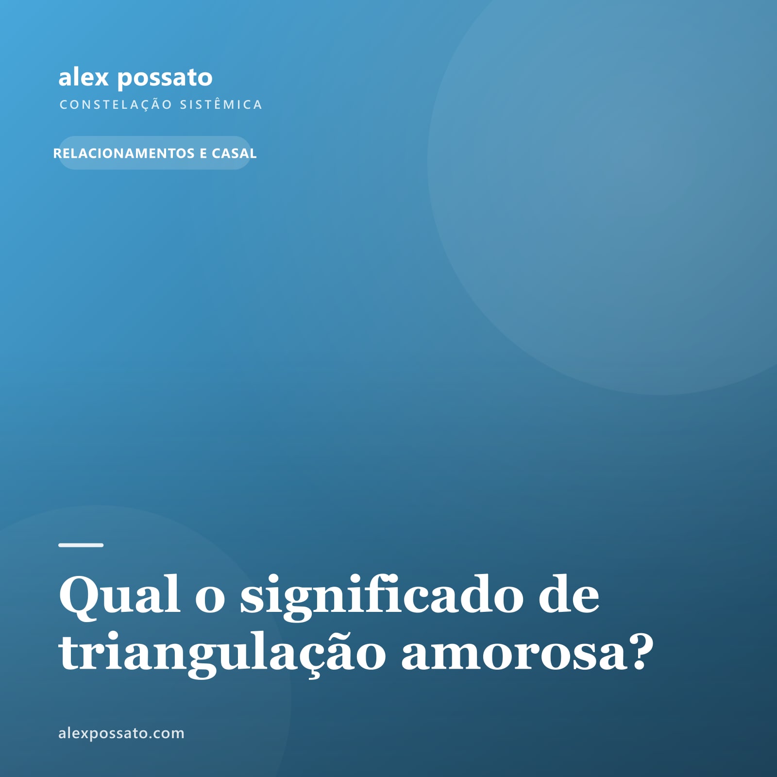 Qual o significado de triangulação amorosa?