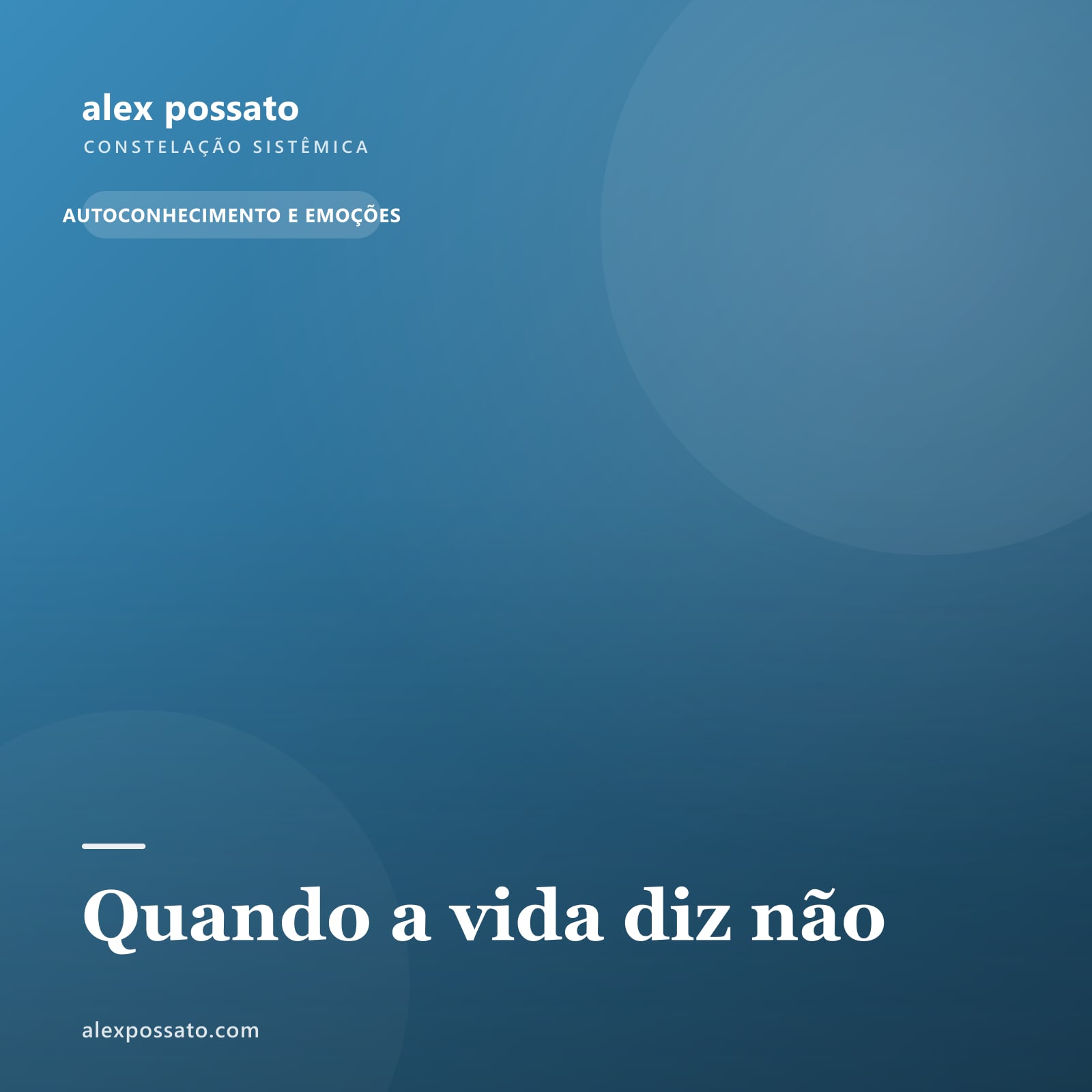 Quando a vida diz não