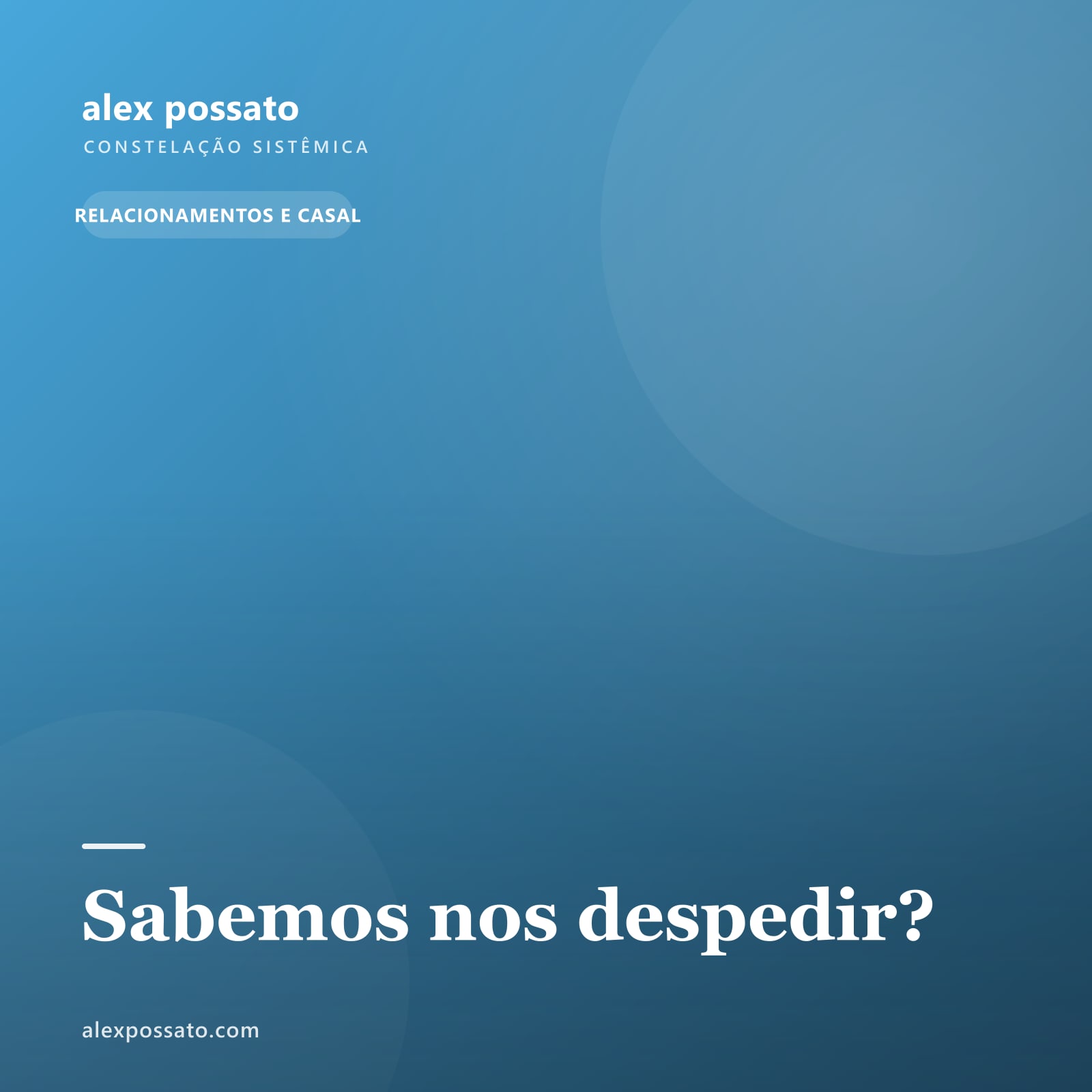 Sabemos nos despedir?