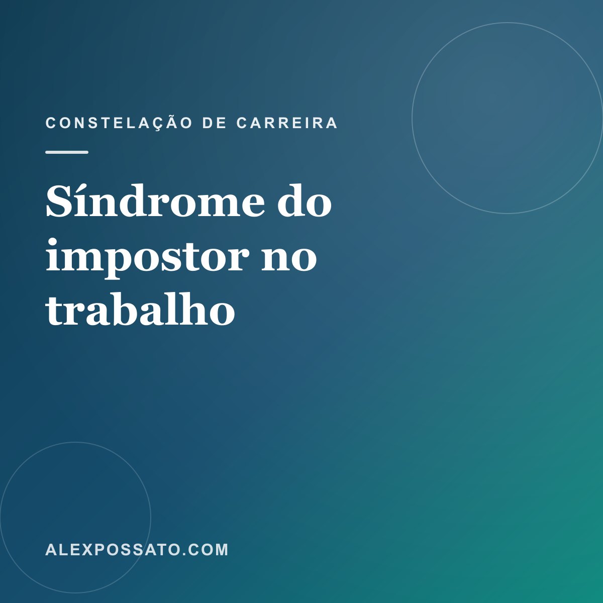 Síndrome do impostor no trabalho: quando a conquista não vira chão